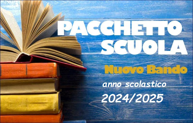 Incentivo economico individuale "Pacchetto Scuola” - Anno scolastico 2024/2025